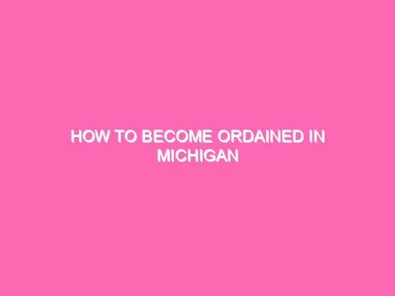 How To Become Ordained In Michigan
