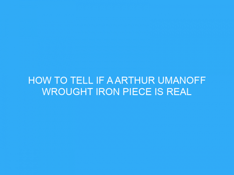 How To Tell If A Arthur Umanoff Wrought Iron Piece Is Real