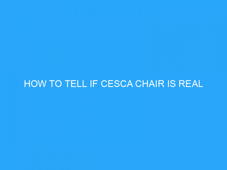 How To Tell If Cesca Chair Is Real