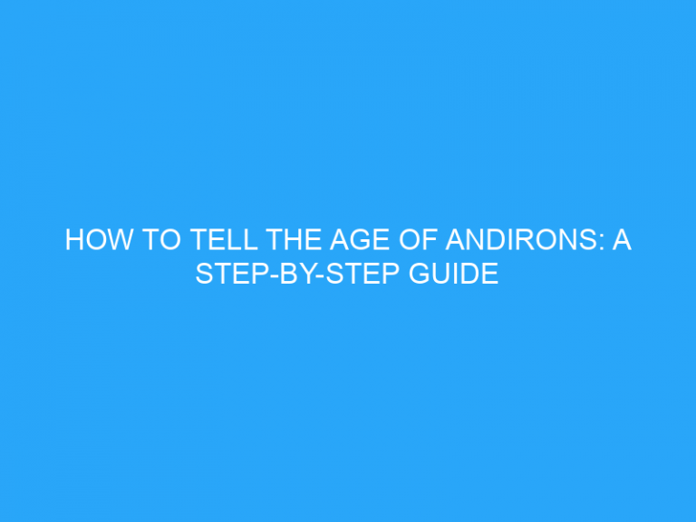 How To Tell The Age Of Andirons: A Step-By-Step Guide