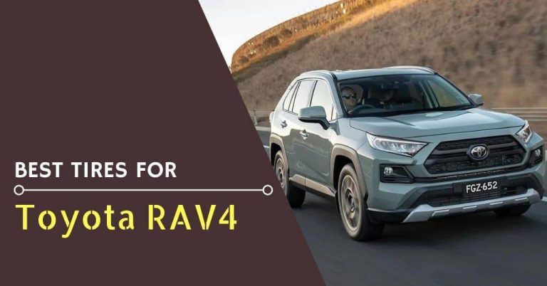 2023 Toyota Rav4: Find The Best Tires To Get You There Safely!