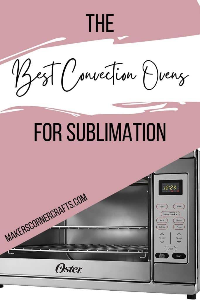 2023’S Best Ovens For Sublimation Tumblers | Perfect Your Tumbler Dyeing Process