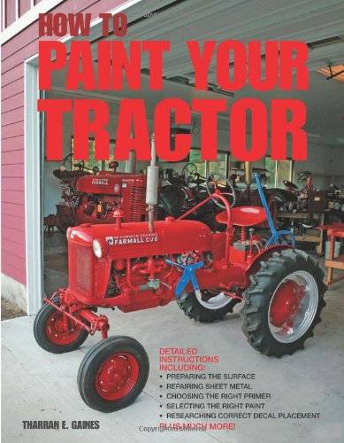 2023’S Best Paint For Tractors: A Buyer’S Guide To Quality & Durability