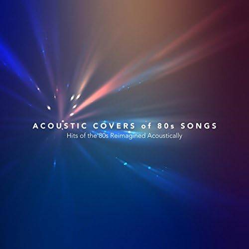 2023’S Best Acoustic Covers Of 80S Songs: Get Ready To Be Mesmerized!