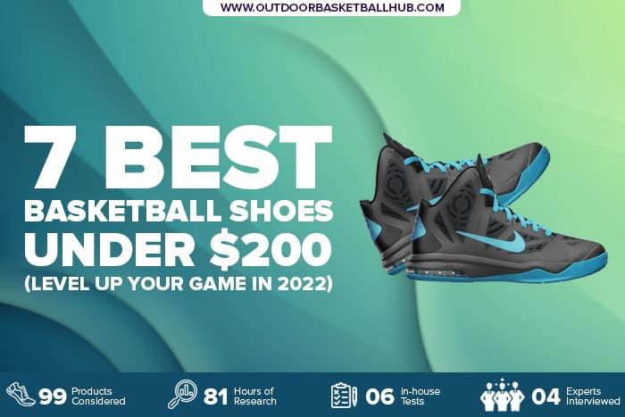 Score Big With The Top Basketball Shoes Under $200 In 2023!