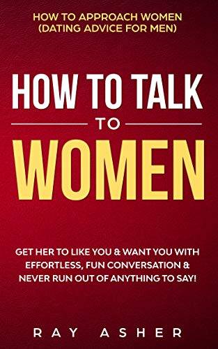 The Ultimate Guide: Top 10 Best Books To Master Conversations With Women In 2023