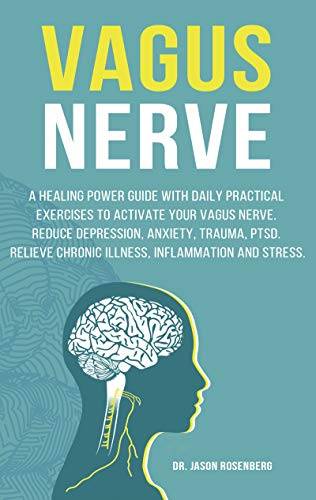 2023’S Top Pick: The Best Book On Vagus Nerve Stimulation To Unlock Your Body’S Full Potential