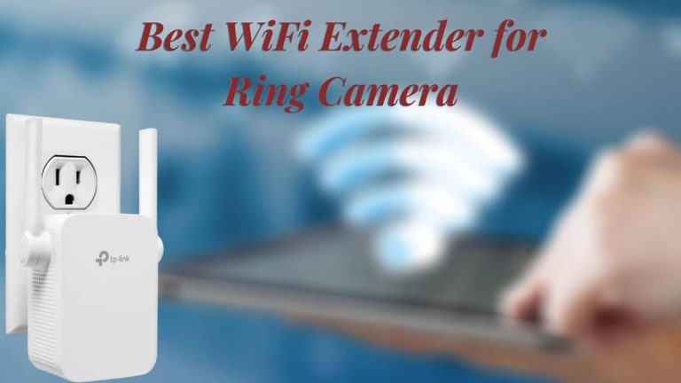 The Ultimate 2023 Guide: Unveiling The Best Wifi Extender For Enhanced Ring Camera Performance!