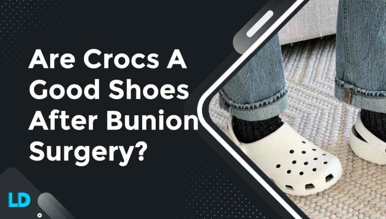 Are Crocs Ideal Post-Bunion Surgery? Find Out!