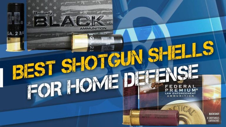 The Ultimate Guide To 2023’S Top Shotgun Ammo For Home Defense: Choose Your Best Defense Ammo Today!