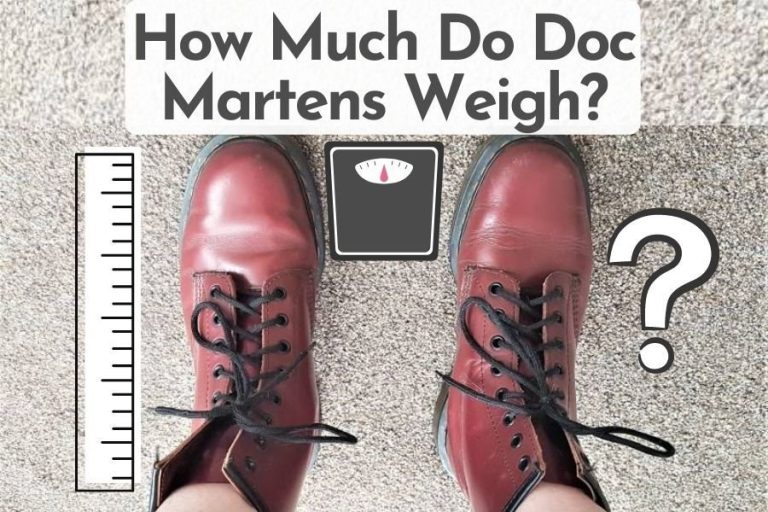 The Weight Of Doc Martens: How Much Do They Weigh?