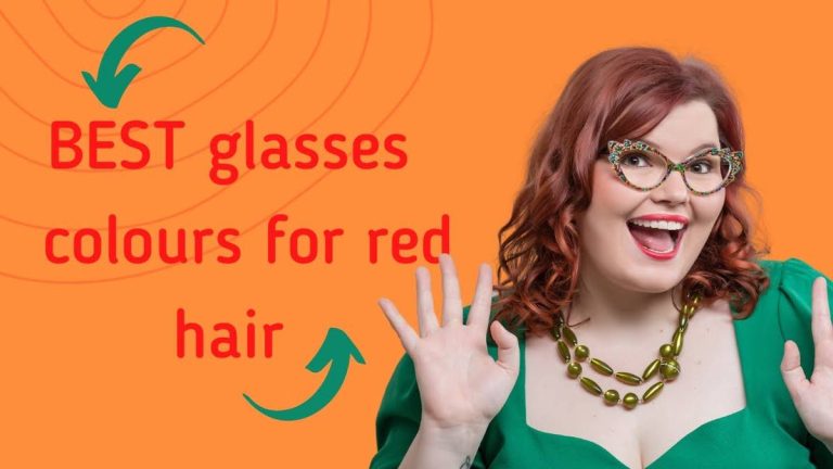 2023’S Top Color Glasses For Ravishing Red Hair: Unveiling The Perfect Shades For A Fiery Look!