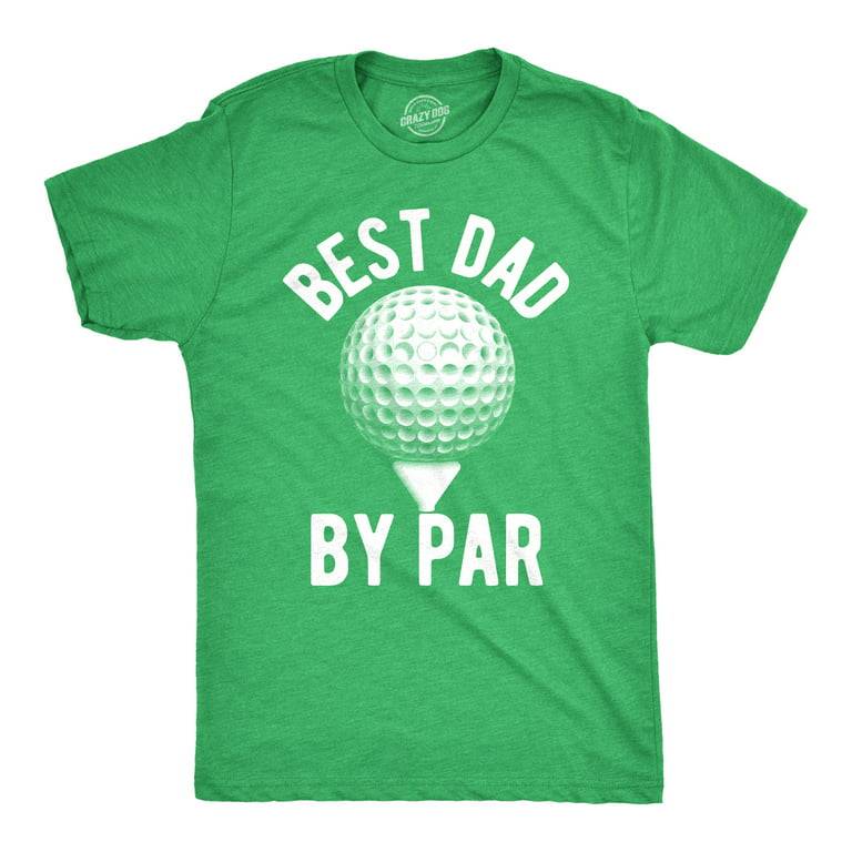 The Top Dad By Par T-Shirt Picks In 2023: Unveiling The Ultimate Father’S Day Style!